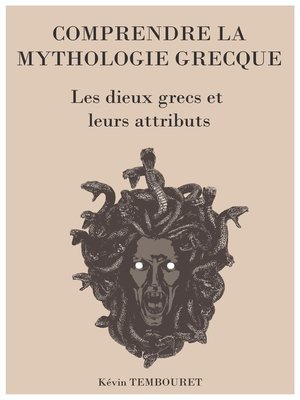 cover image of COMPRENDRE LA MYTHOLOGIE GRECQUE